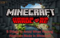 5 Things to Avoid When Playing Hardcore Mode in Minecraft
